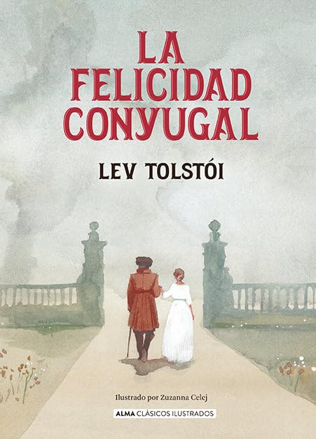 La felicidad conyugal (Clásicos ilustrados)