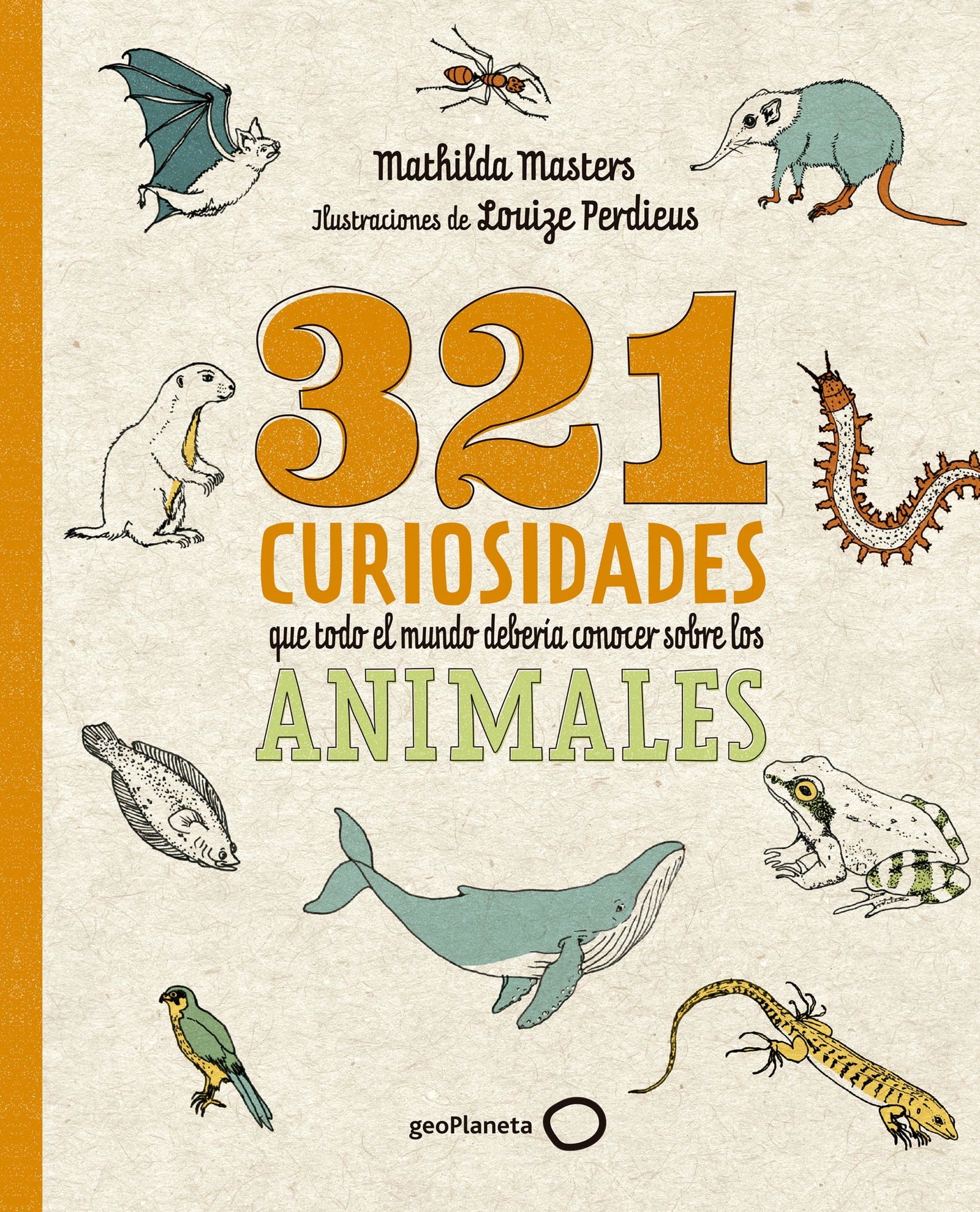 321 curiosidades que todo el mundo debería conocer sobre los animales (Ilustrados)