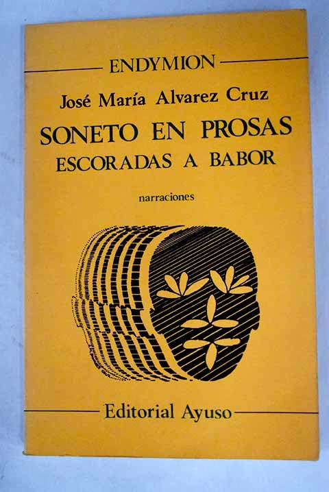 Soneto en prosas escoradas a babor: Narraciones (Endymion)