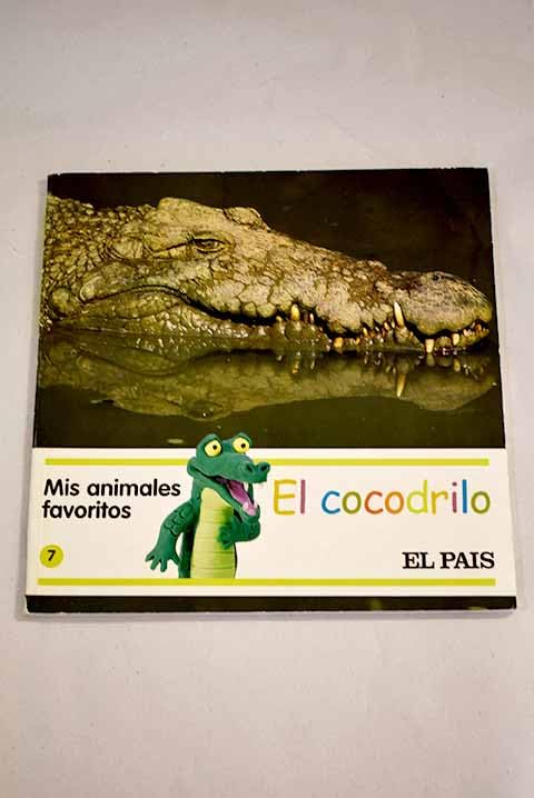 Mis animales favoritos, 7. El cocodrilo