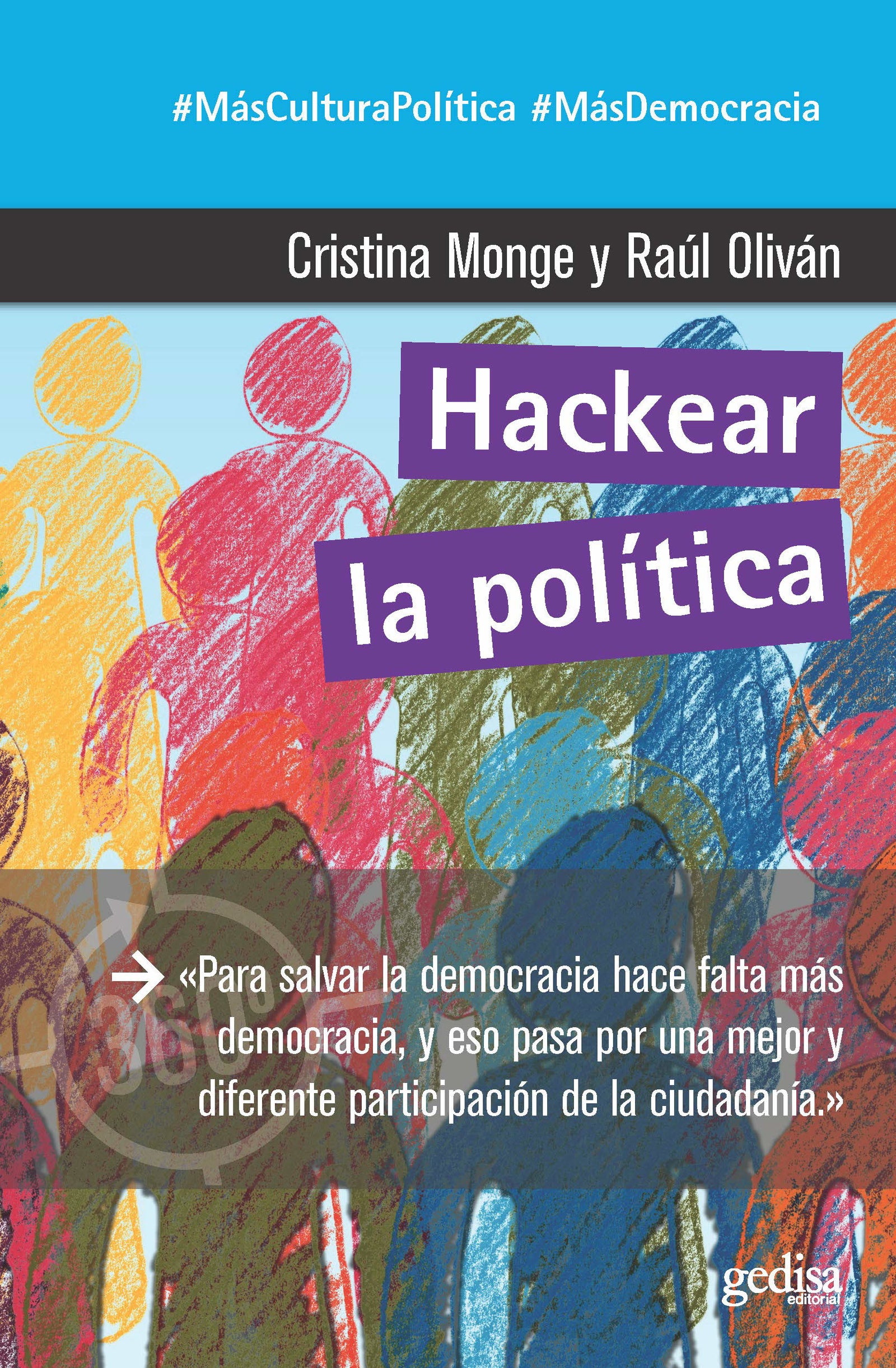 Hackear la política: 891048 (360º Claves Contemporáneas)