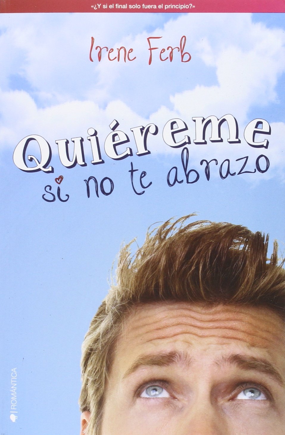 Quiéreme si no te abrazo