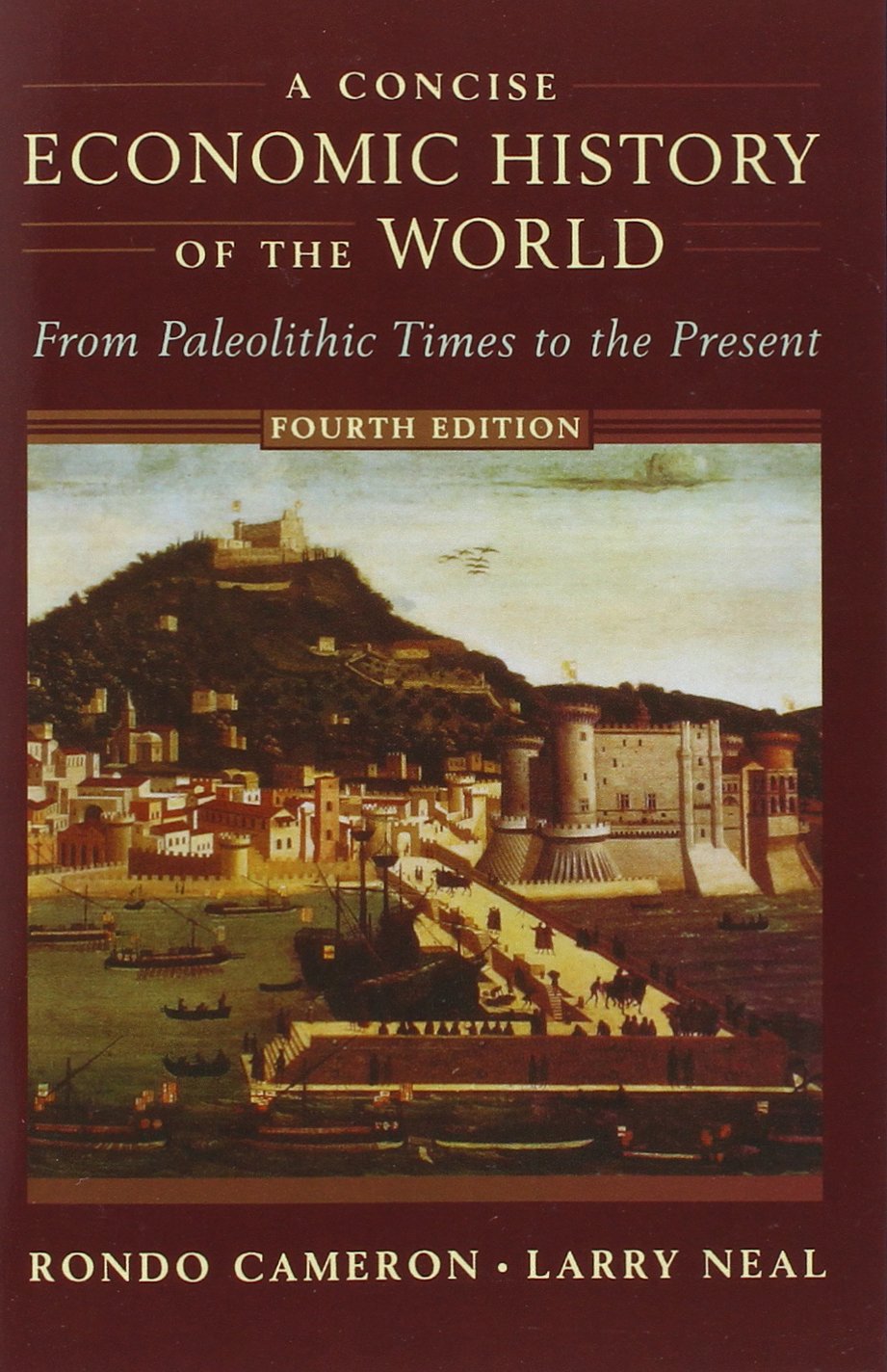 A Concise Economic History of the World: From Paleolithic Times to the Present