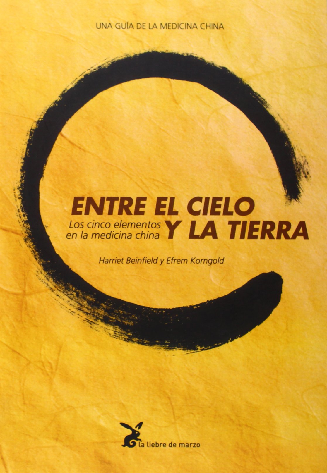 Entre el cielo y la tierra: Los cinco elementos en la medicina china (CUERPO Y CONSCIENCIA)