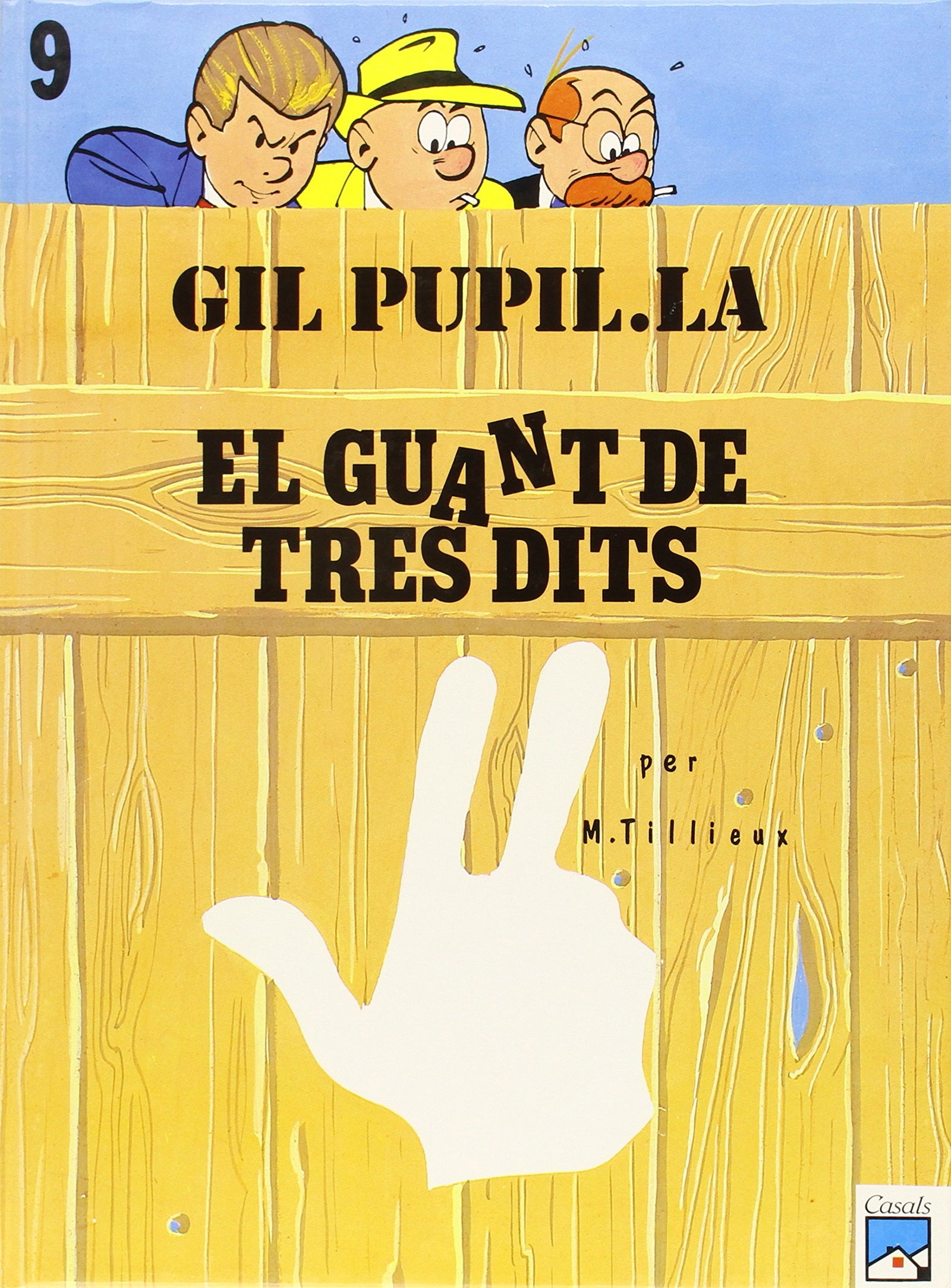 El guant de tres dits: 9 (Gil Pupil·la)