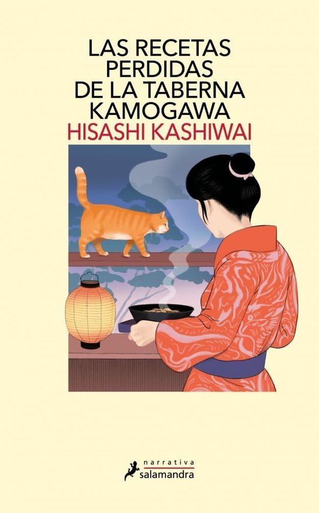 Las recetas perdidas de la taberna Kamogawa (Taberna Kamogawa 3) (Salamandra Narrativa)