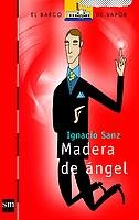 Madera de ángel (Barco de Vapor Roja)