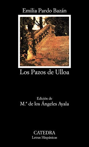 Los Pazos de Ulloa: 425 (Letras Hispánicas)