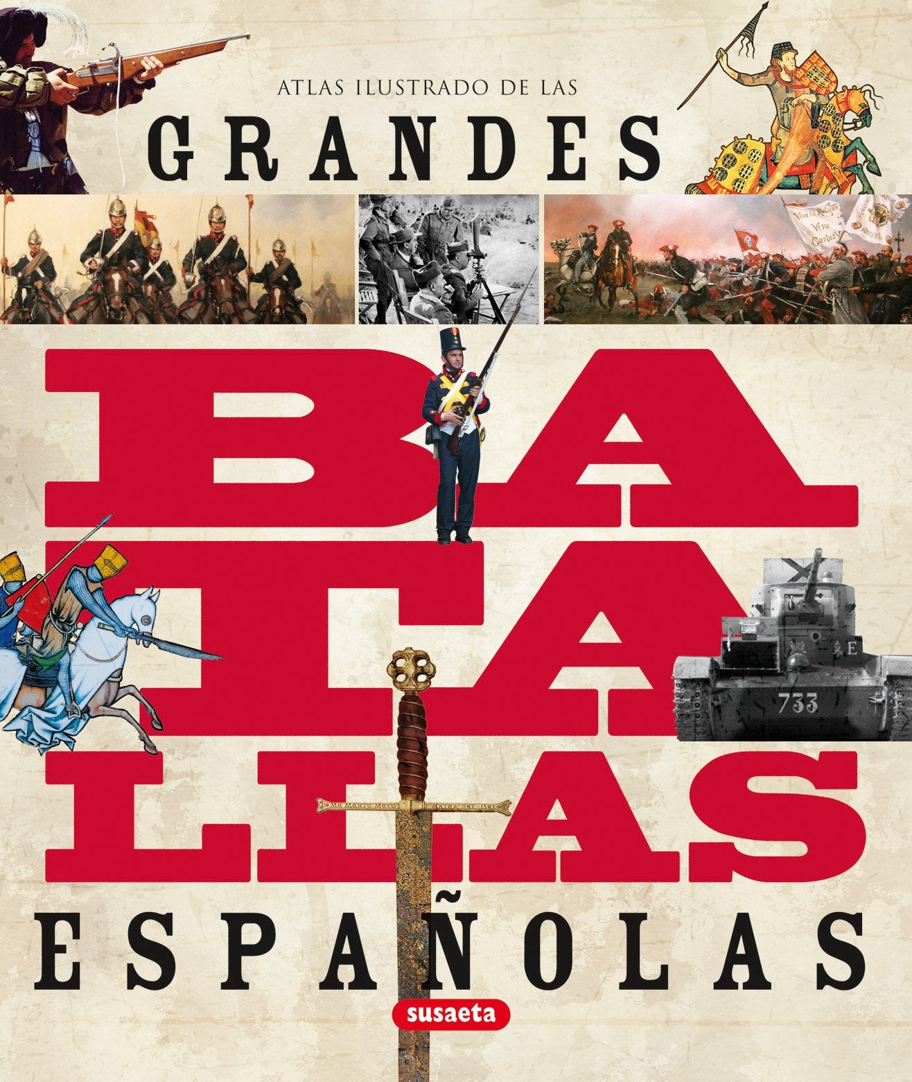 Grandes Batallas Españolas (Atlas Ilustrado)