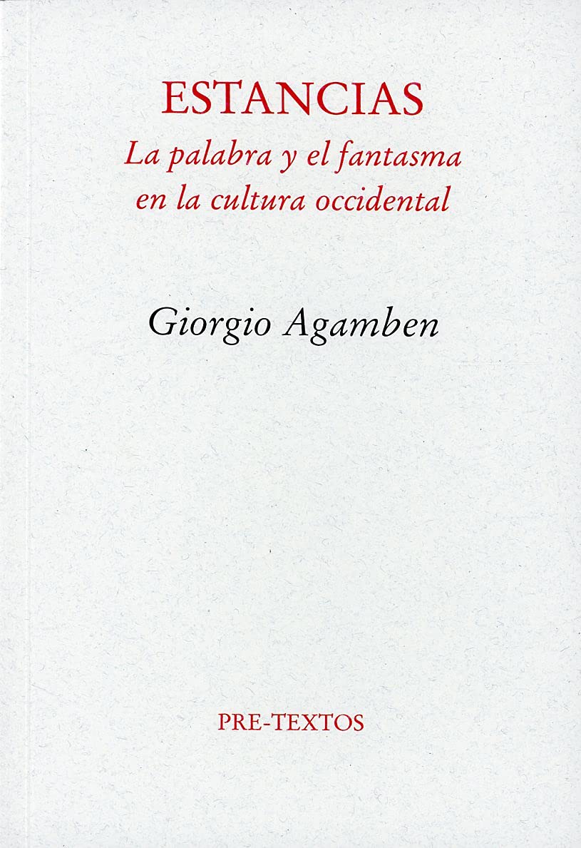 Estancias: La palabra y el fantasma en la cultura occidental (Ensayo)