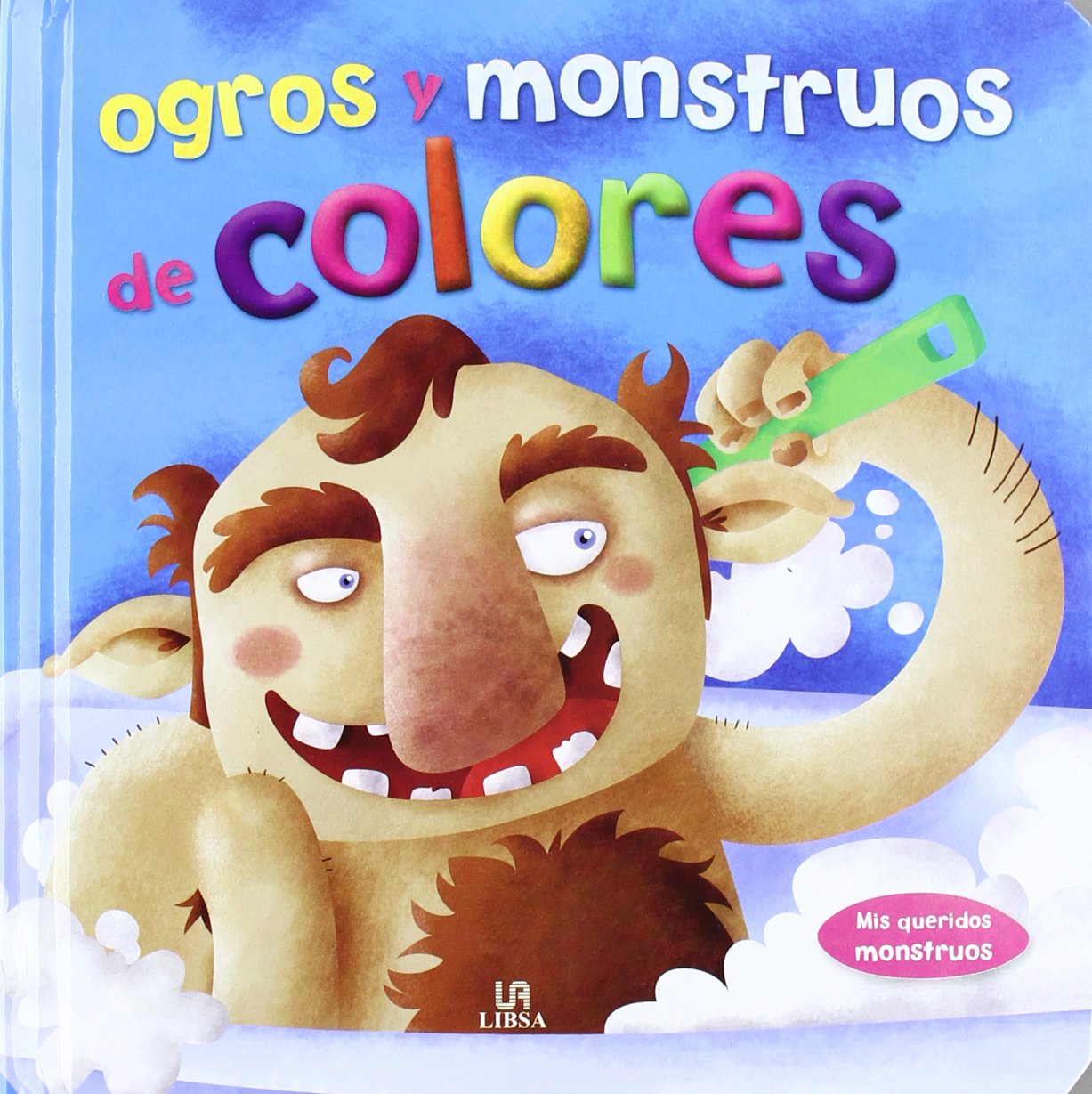 Ogros y Monstruos de Colores (Mis Queridos Monstruos)