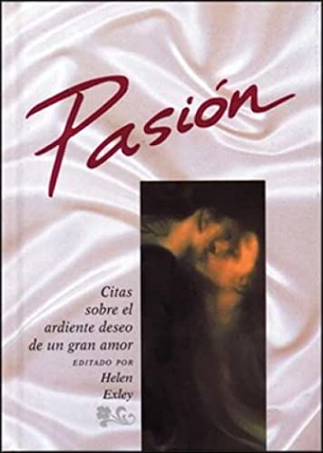 Pasión : frases y citas para recordar