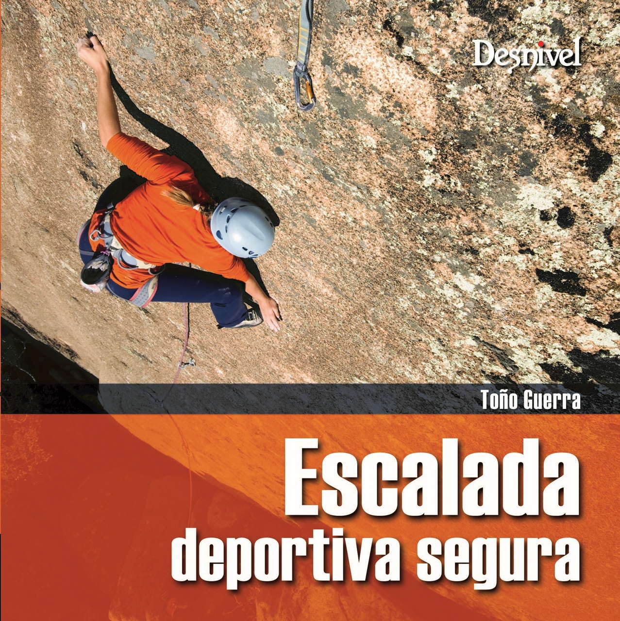 Escalada deportiva segura (Manuales de bolsillo)