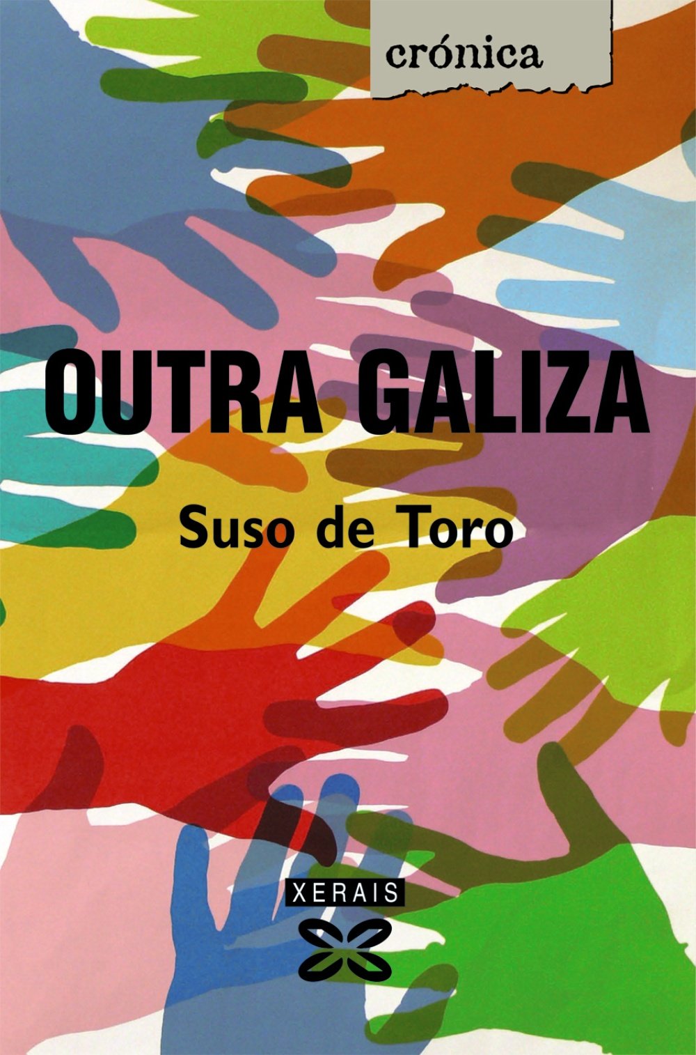 Outra Galiza (EDICIÓN LITERARIA - CRÓNICA - Xornalismo)