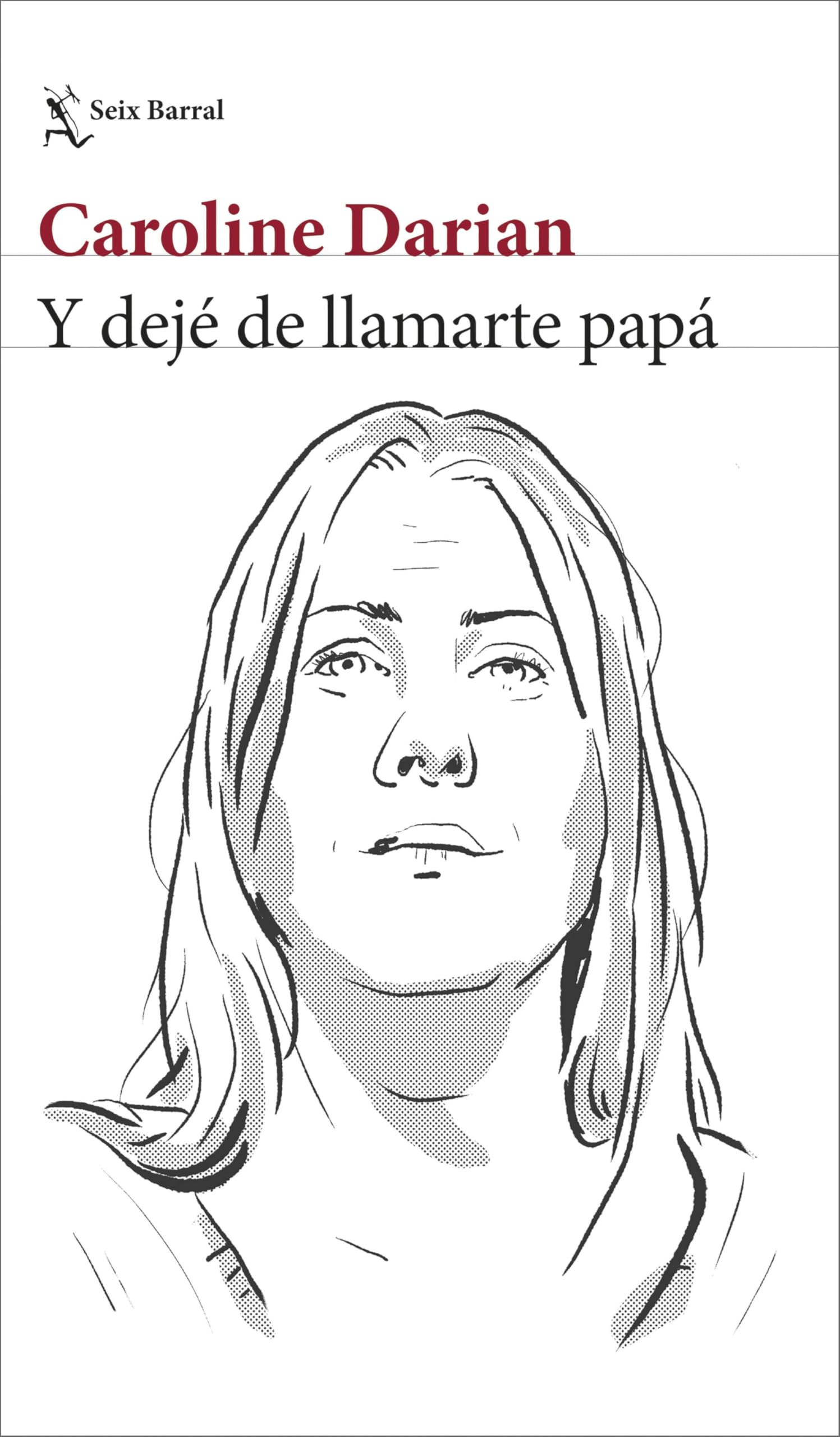 Y dejé de llamarte papá (Los Tres Mundos)