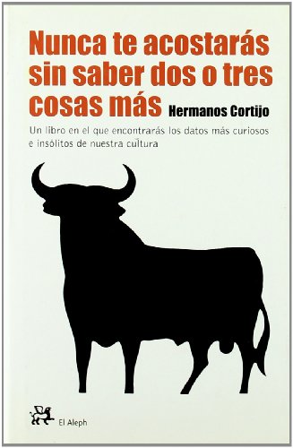 Nunca te acostarás sin saber dos o tres cosas más (PERSONALIA)