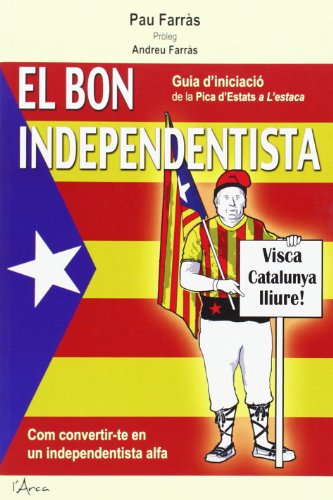 El Bon Independentista (L'ARCA)