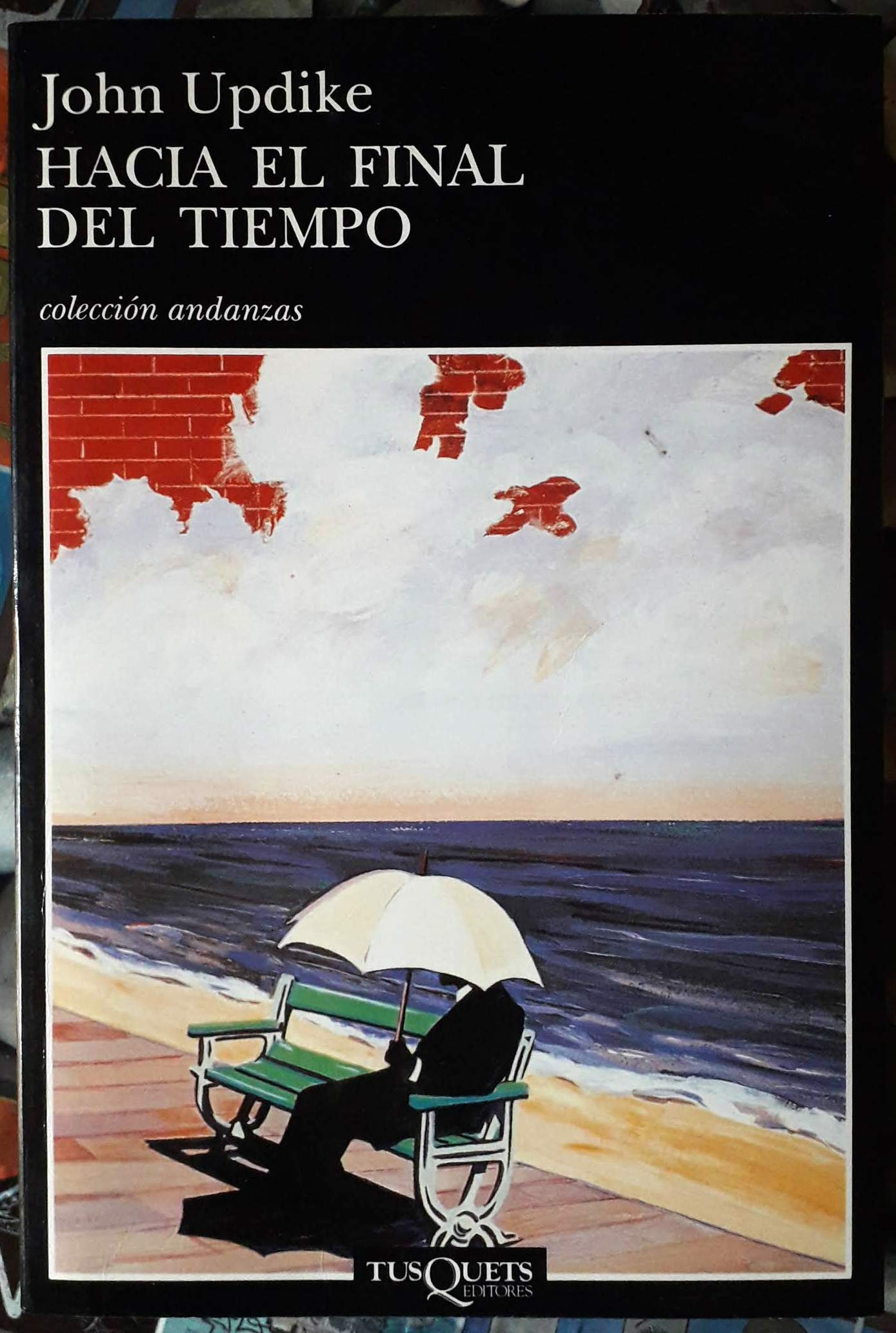 Hacia el final del tiempo: 393 (Andanzas)
