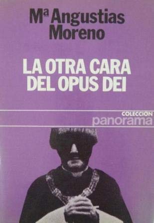 La otra cara del Opus Dei (Colección Panorama)