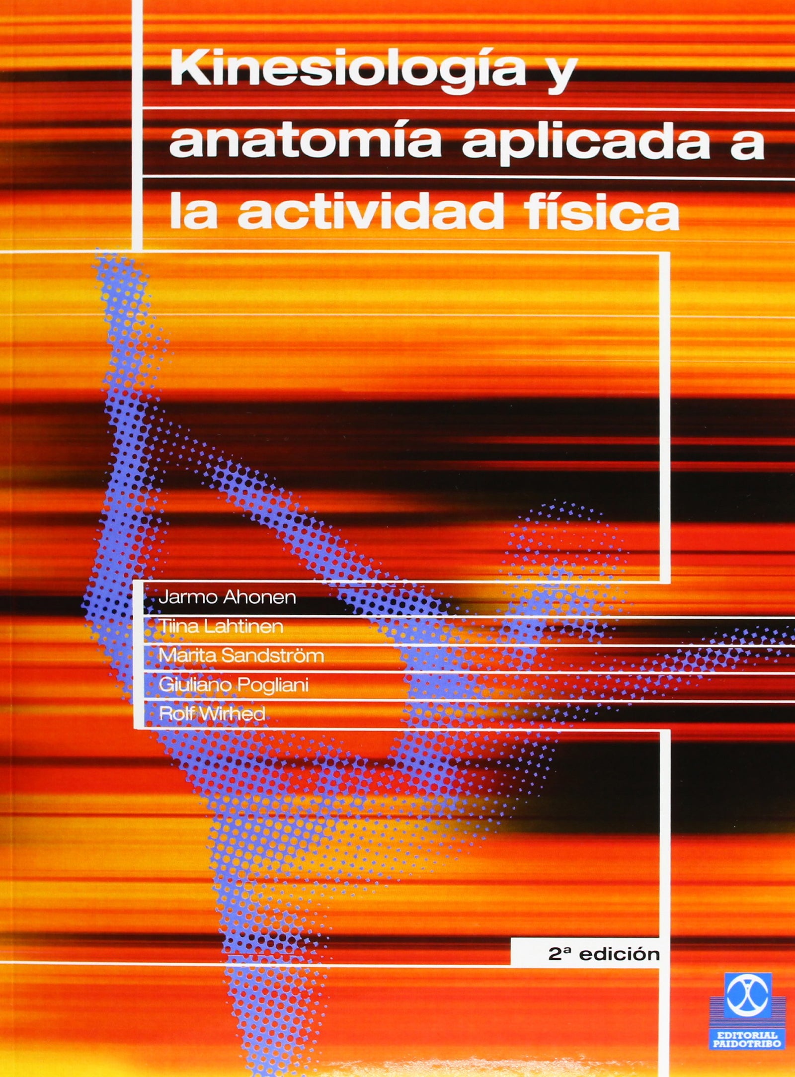 Kinesiología y anatomía aplicada a la actividad física (Color) (Medicina)