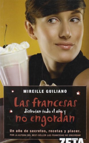 LAS FRANCESAS DISFRUTAN TODO EL AÑO Y NO ENGORDAN: 00000 (BEST SELLER ZETA BOLSILLO)