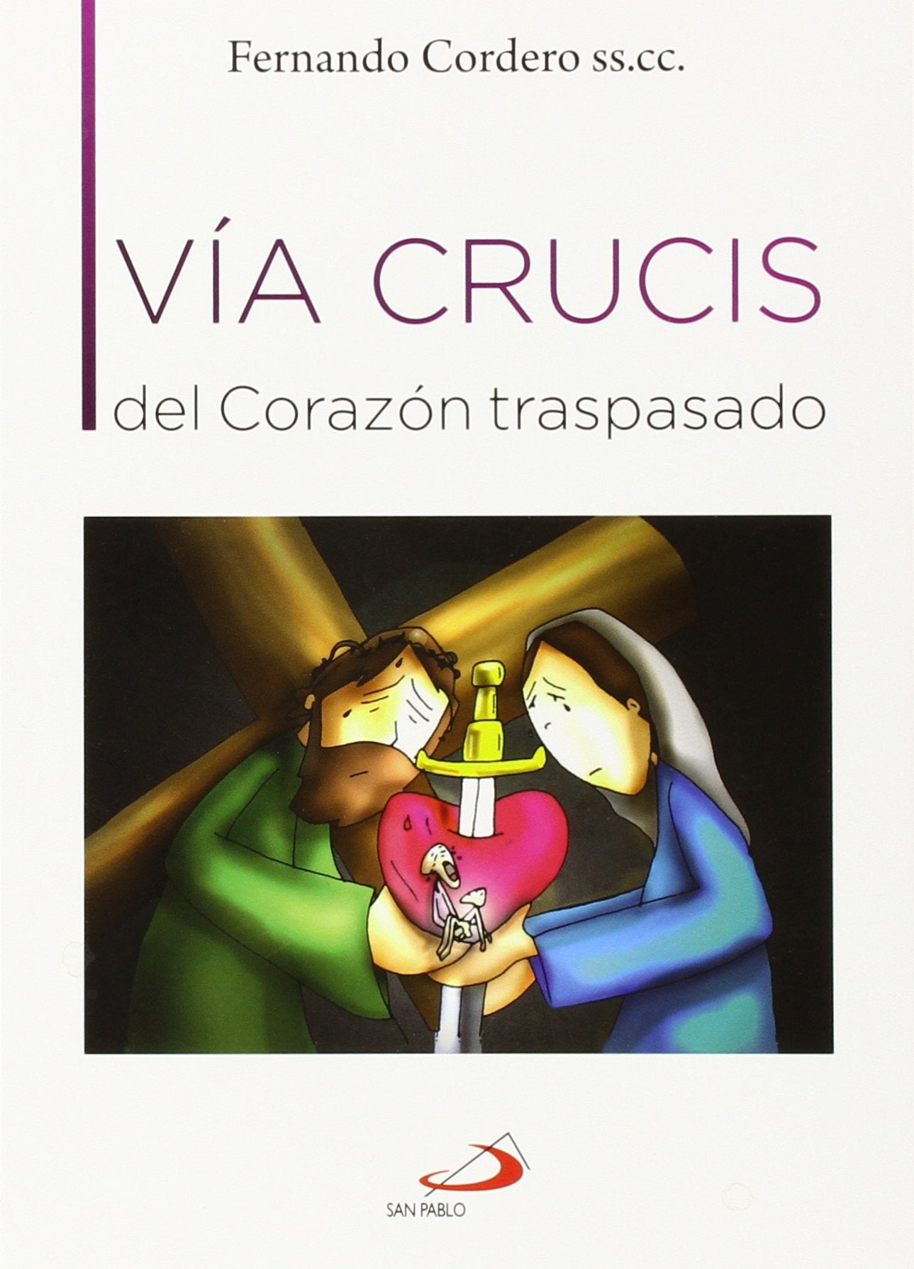 Vía Crucis del Corazón traspasado (Fe e imagen)