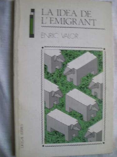 LA IDEA DE L´EMIGRANT