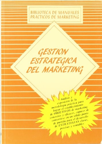 Gestión estratégica del marketing (SIN COLECCION)