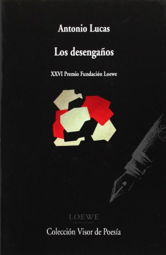 Los desengaños: 863 (Visor de Poesía)