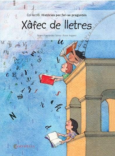 Xàfec de lletres: 1 (Històries per fer-se preguntes)