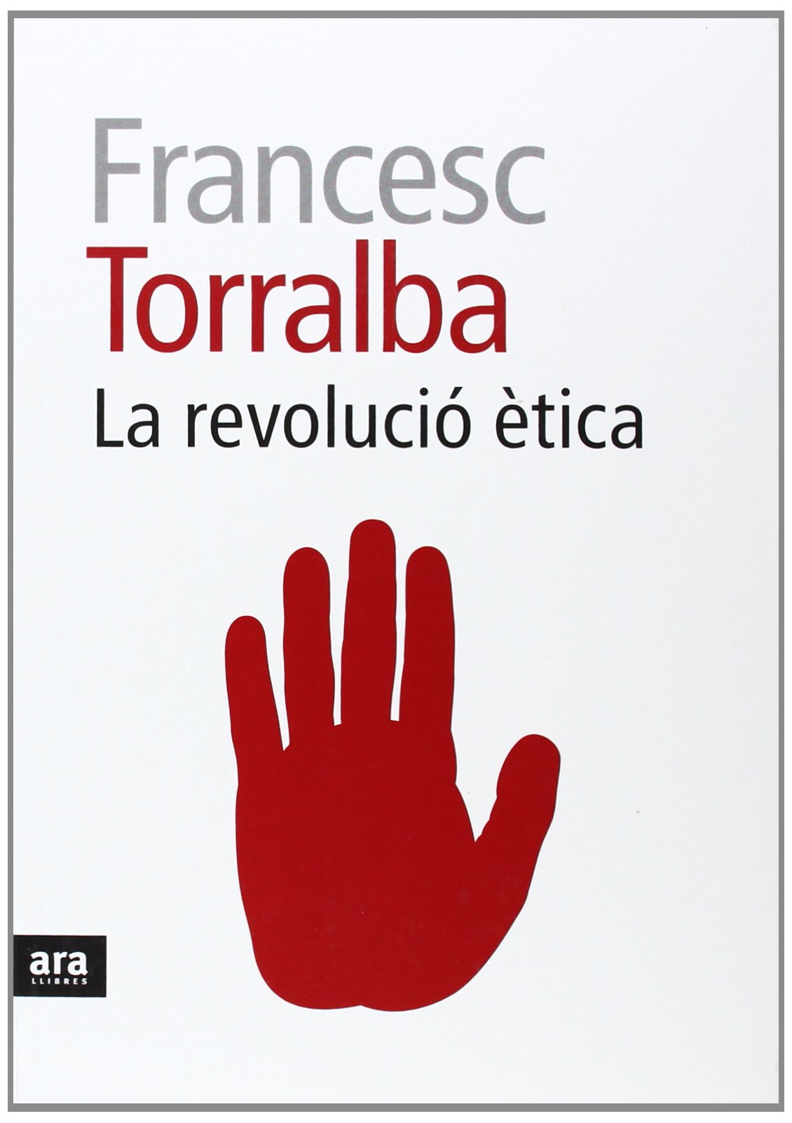 La Revolució Ètica (VARIOS)