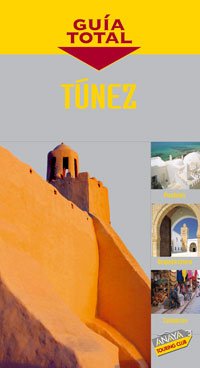Túnez (Guía Total - Internacional)