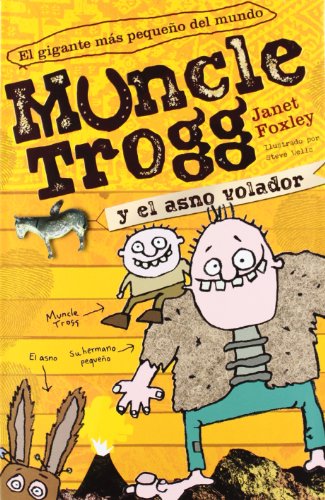 Muncle Trogg y el asno volador (Narrativa singular)