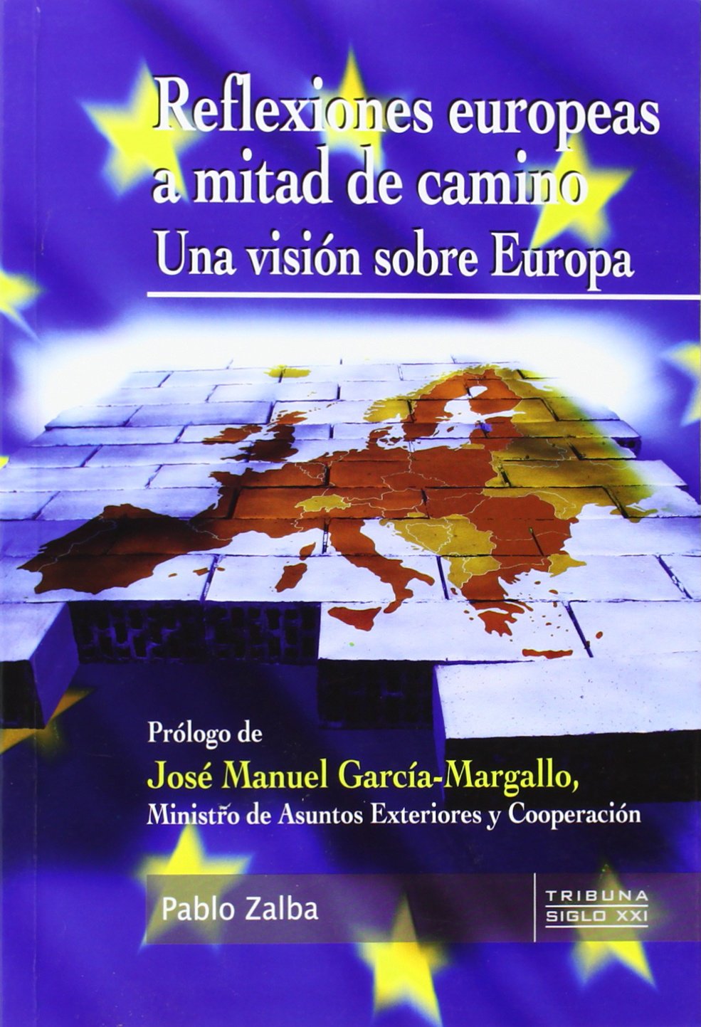 Reflexiones europeas a mitad de camino (Tribuna Siglo XXI)
