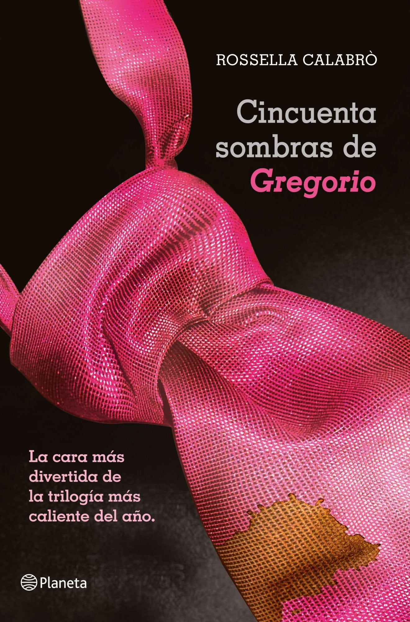 Cincuenta sombras de Gregorio (Planeta Internacional)