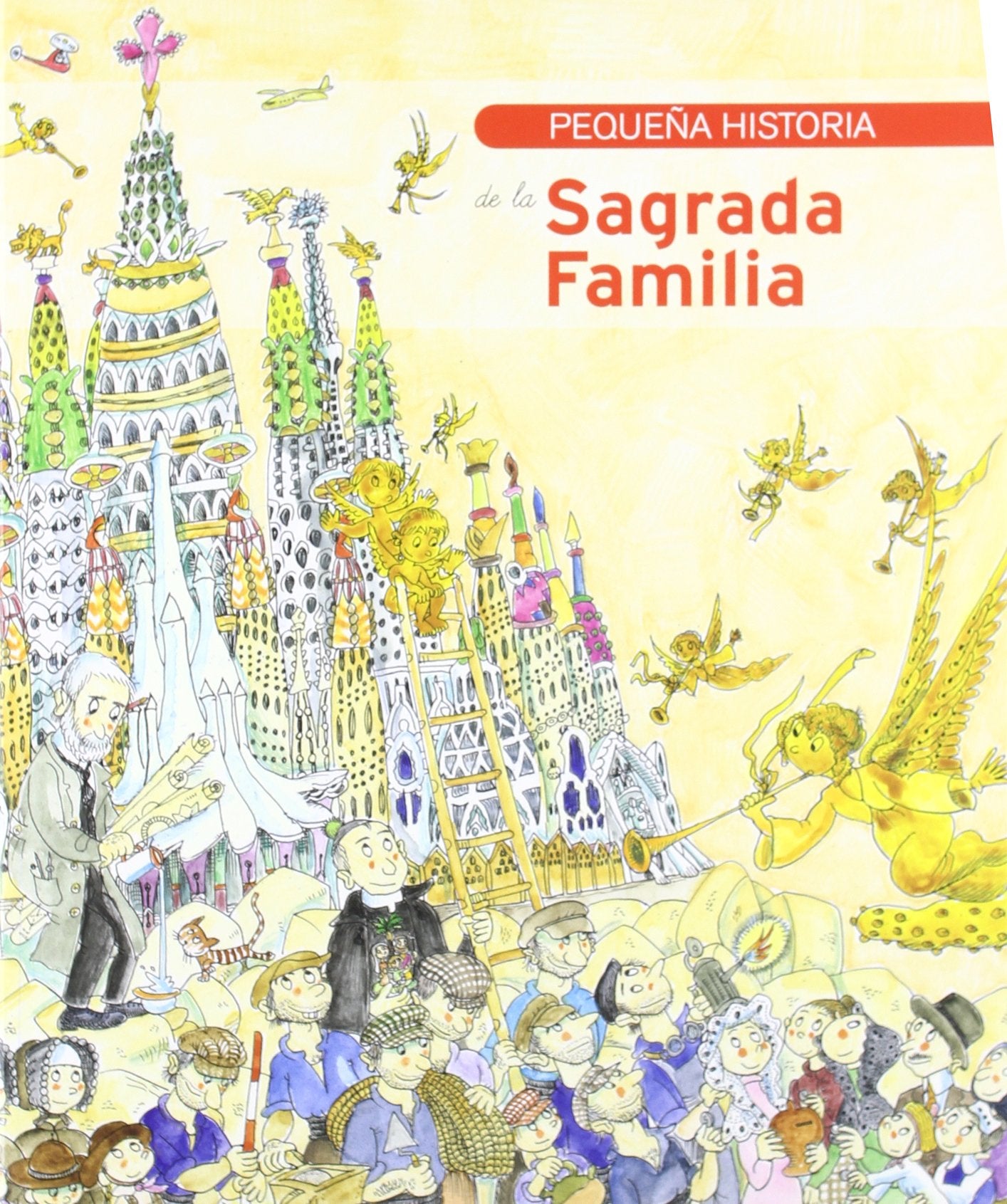 Pequeña historia de la Sagrada Familia: Pequena Historia de la Sagrada Familia: 264 (Petites Històries)