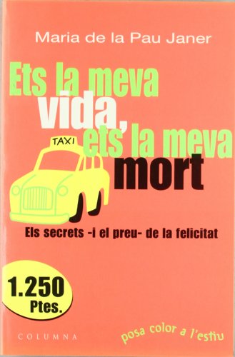 ETS LA MEVA VIDA, ETS LA MEVA MORT