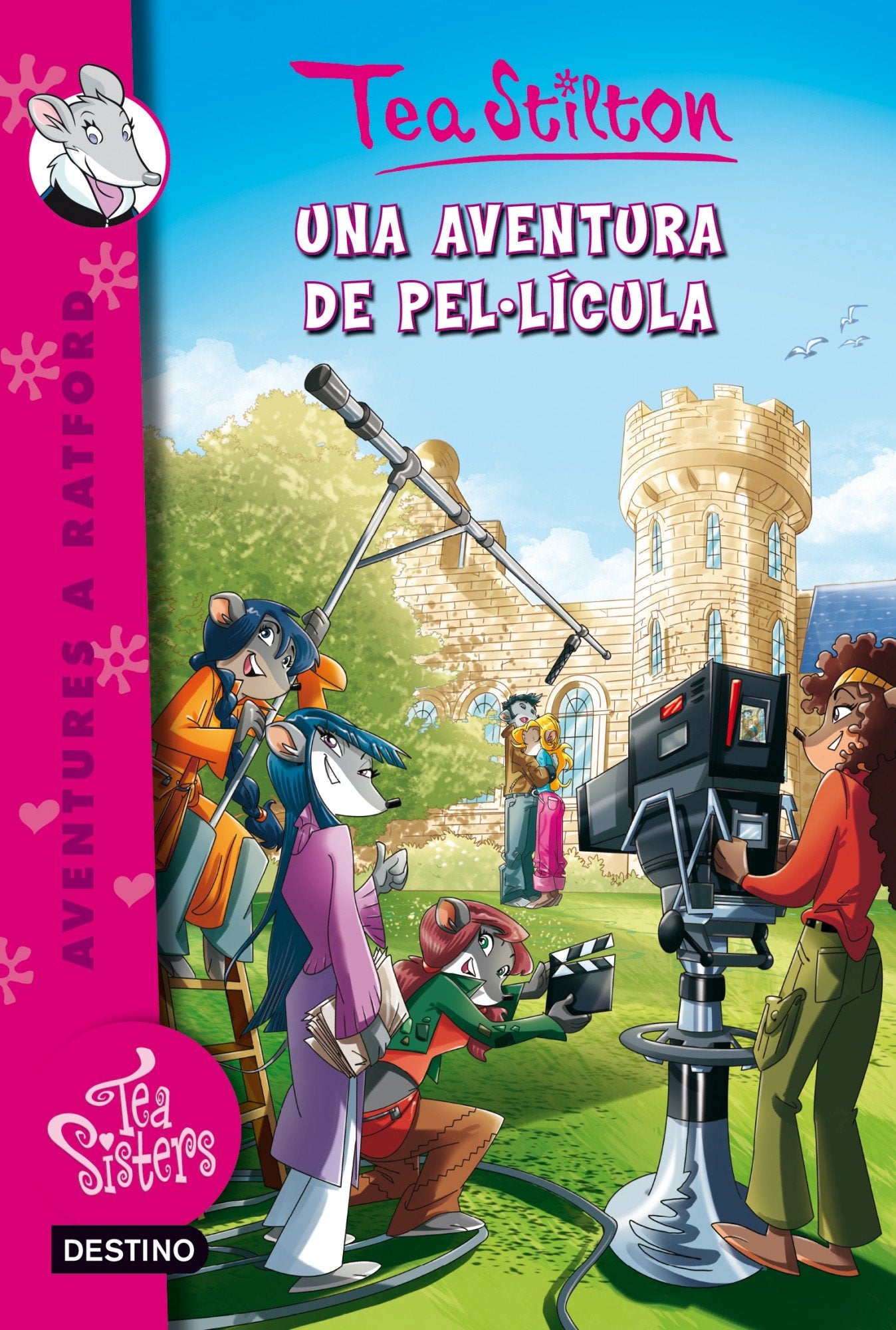 Una Aventura De Pel·lícula (TEA STILTON. AVENTURES A RATFORD)
