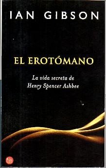 El erotomano. La vida secreta de Spencer Ashbee