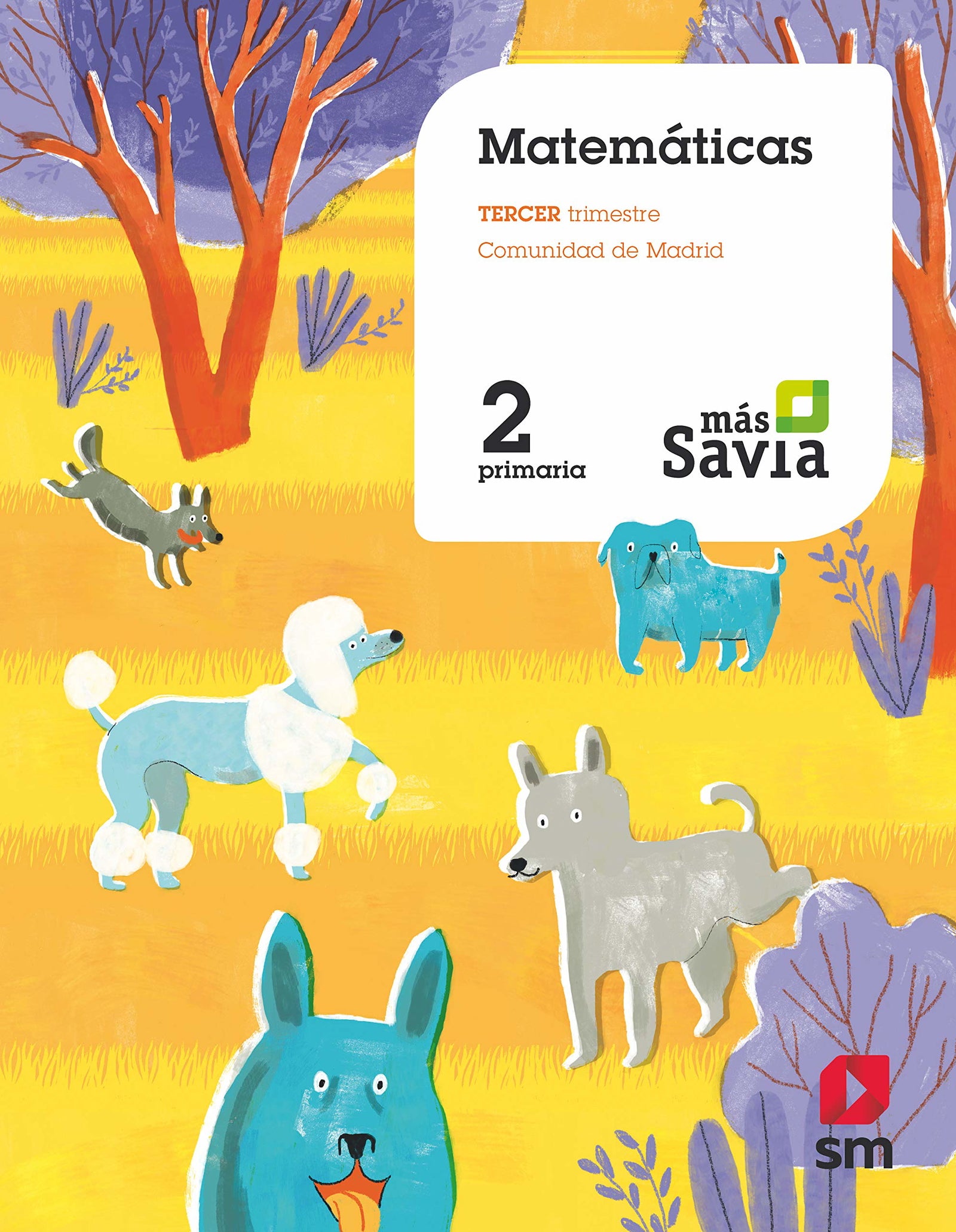 Matemáticas. 2 Primaria. Más Savia. Madrid - 9788491077688 (MAS SAVIA)