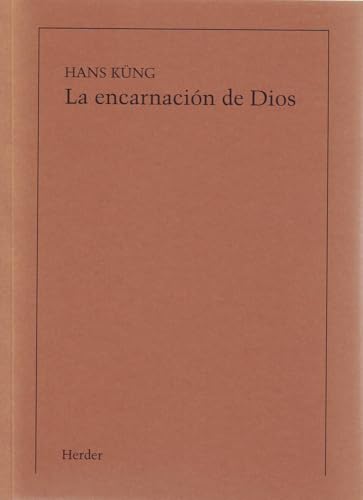 La encarnación de Dios (IMPRESION BAJO DEMANDA)