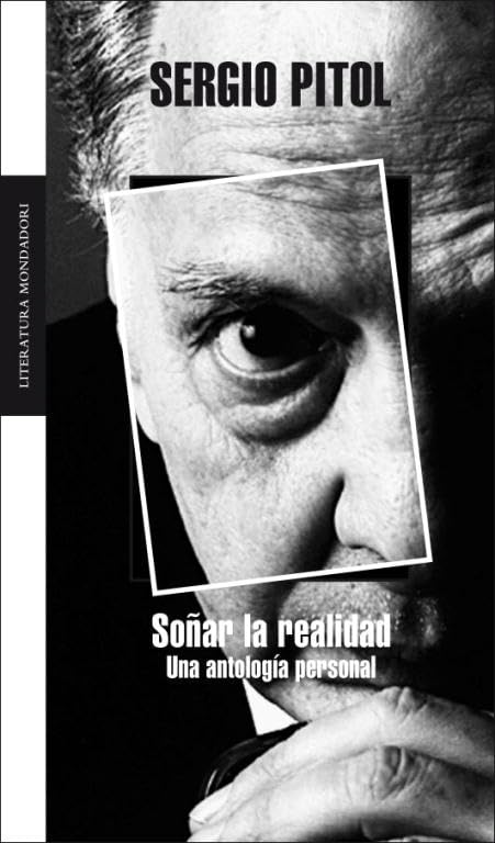 Soñar la realidad: Una antología personal (Random House)