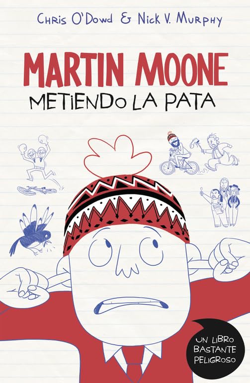 Metiendo la pata (Martin Moone 1) (Jóvenes lectores)