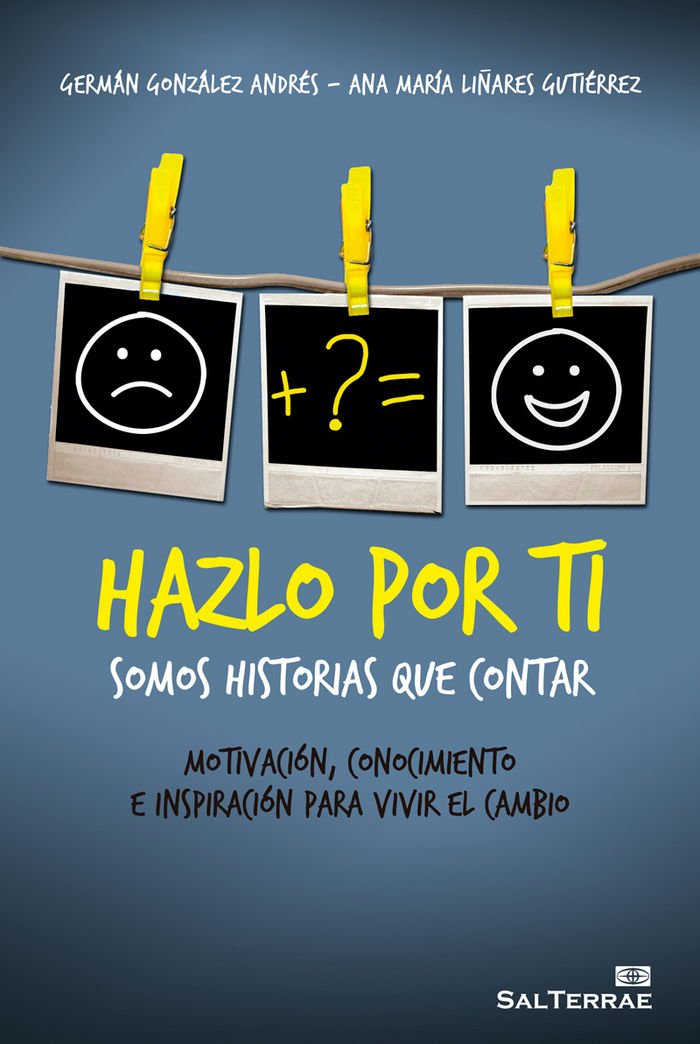 Hazlo Por ti: Somos historias que contar. Motivación, conocimiento e inspiración para vivir el cambio: 138 (Proyecto)
