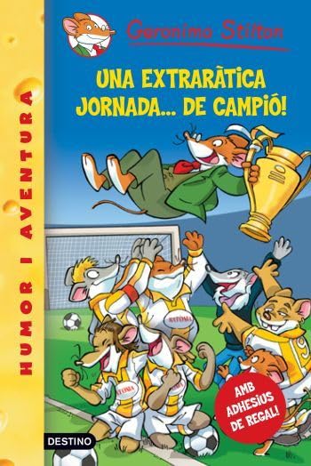 35- Una extraràtica jornada...de campió! (GERONIMO STILTON. ELS GROCS)