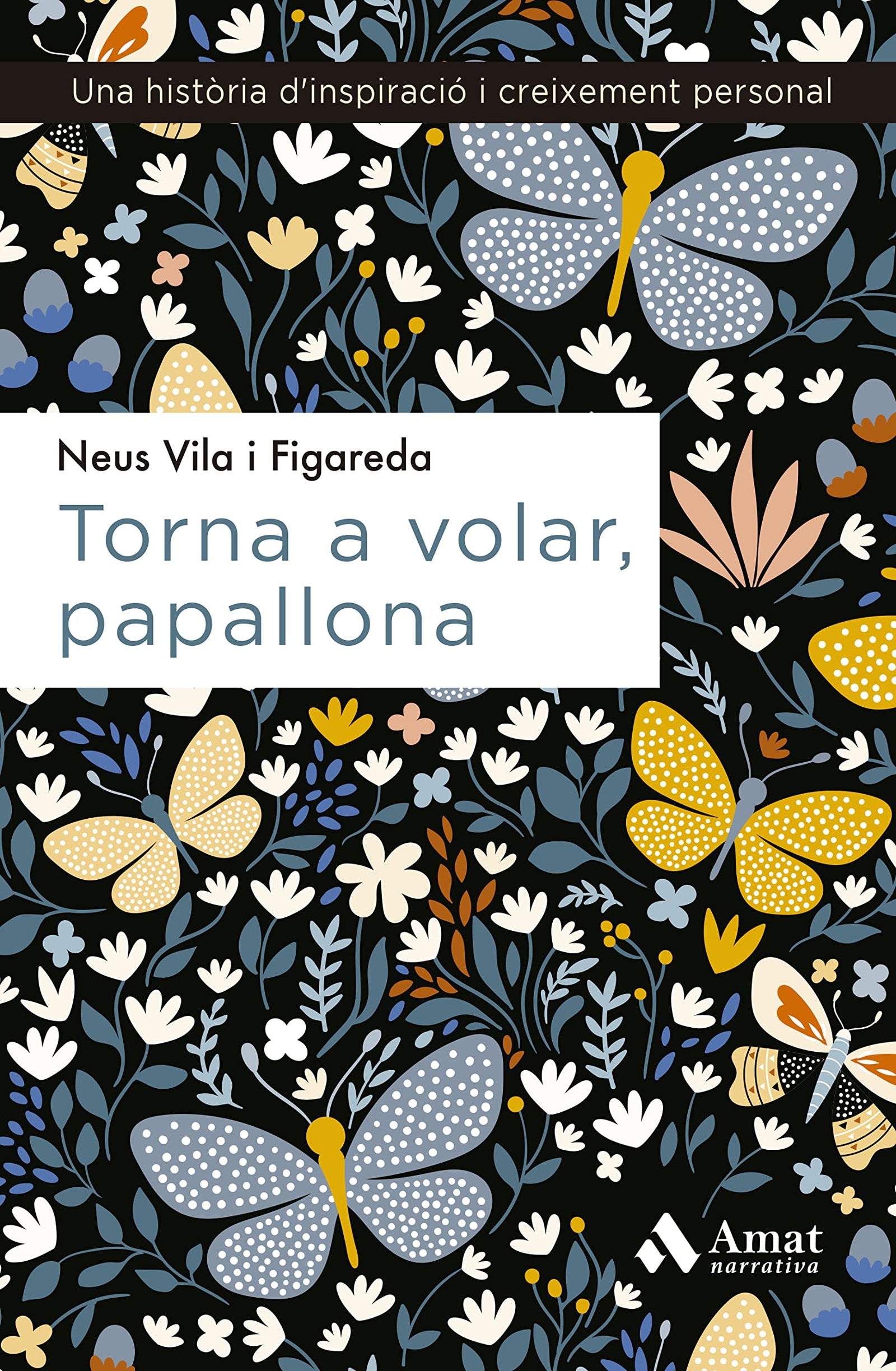 Torna A Volar, Papallona: Una història d'inspiració i creixement personal (SIN COLECCION)