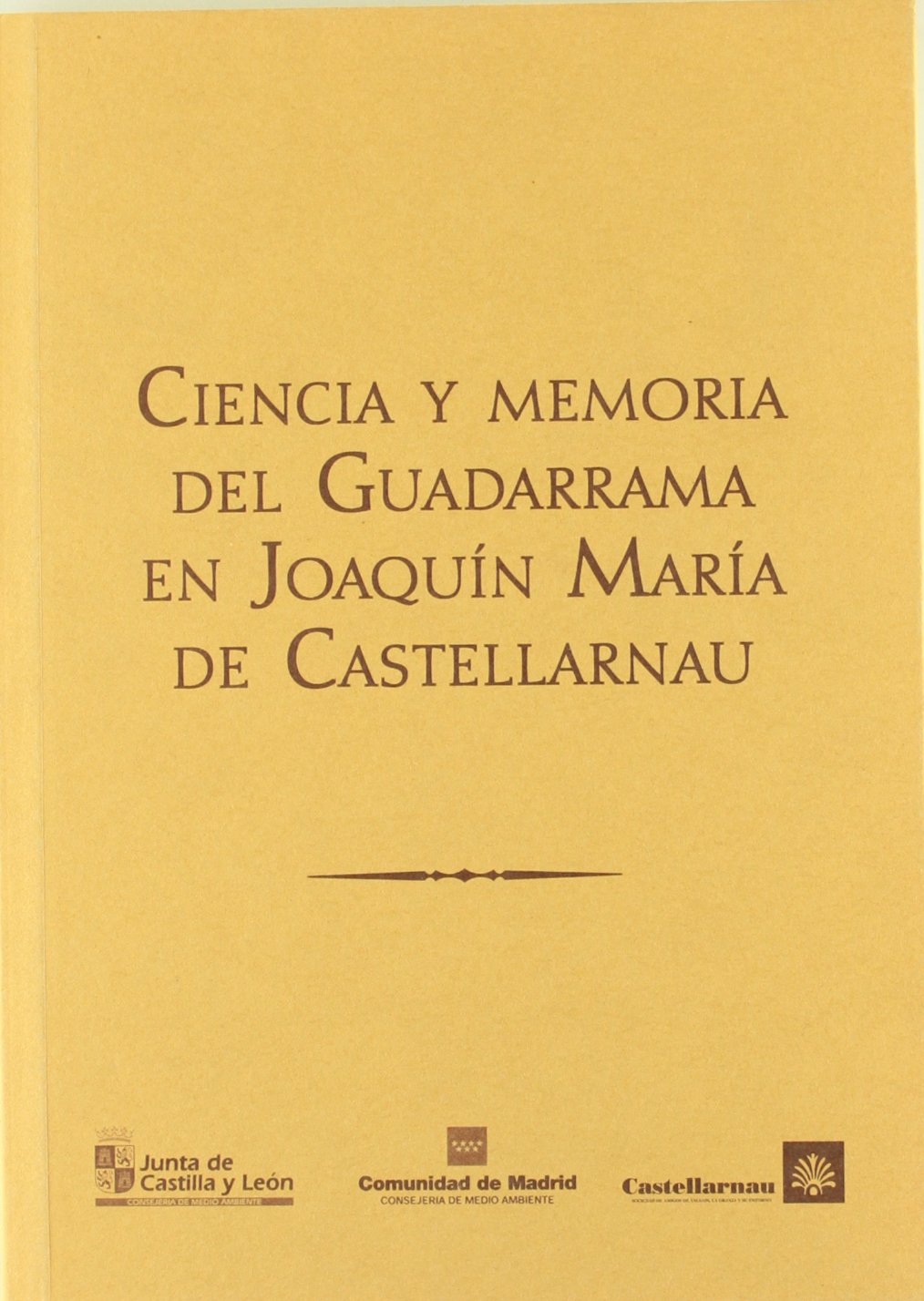 Ciencia y memoria del Guadarrama en Joaquín María de Castellarnau