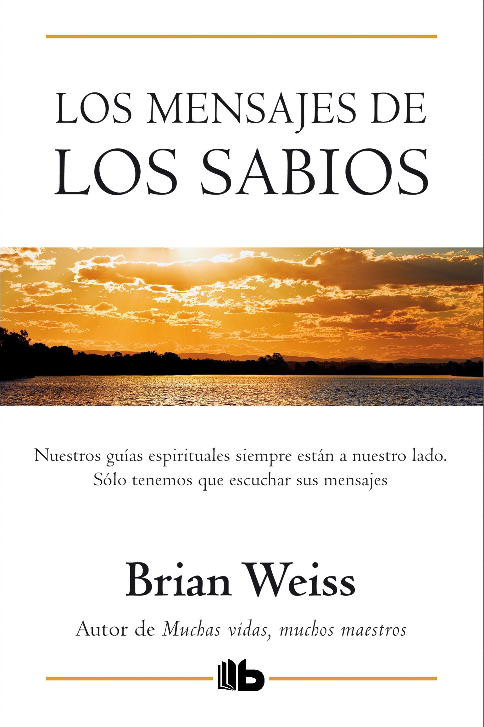 Los mensajes de los sabios (B DE BOLSILLO)