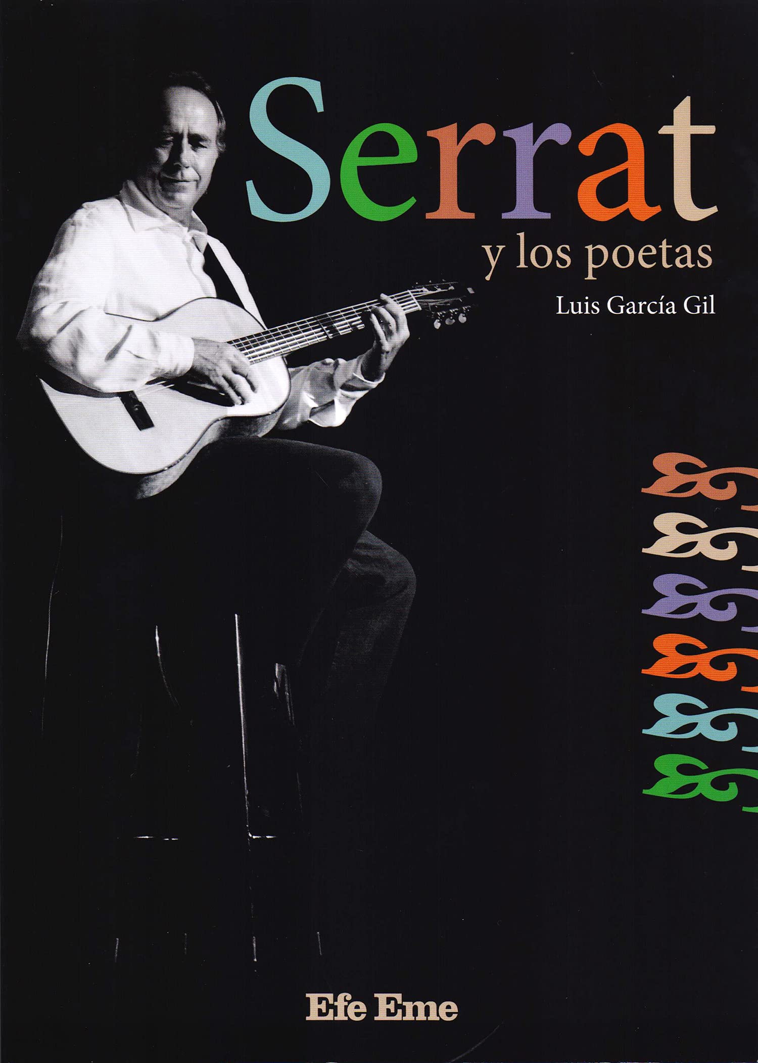 Serrat y los poetas: 14 (Biblioteca Efe Eme)