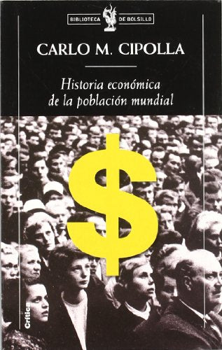 Historia económica de la población mundial: 1 (Biblioteca de Bolsillo)